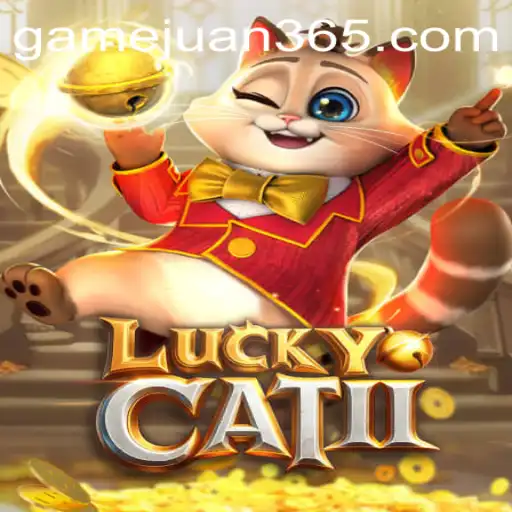 Discover LuckyCatII: A Thrilling Adventure with JUAN365